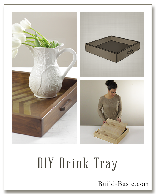 Build a DIY Drink Tray - Building Plans by @BuildBasic www.build-basic.com