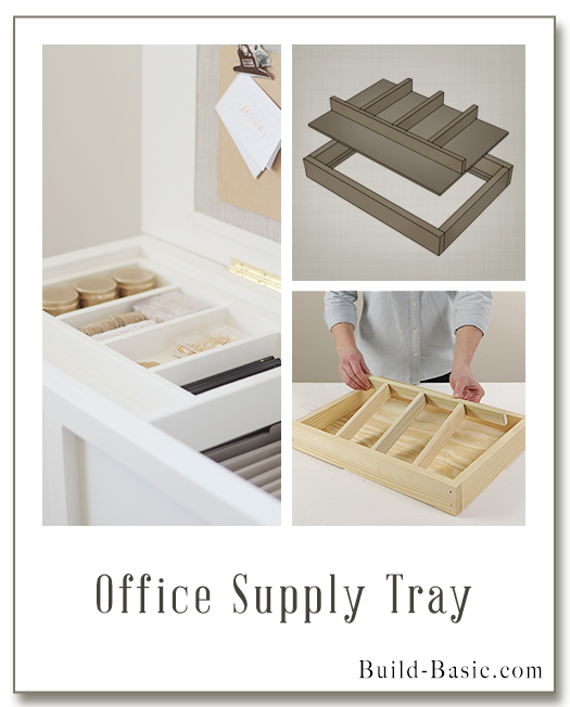 Build an Office Supply Tray - Building Plans by @BuildBasic www.build-basic.com