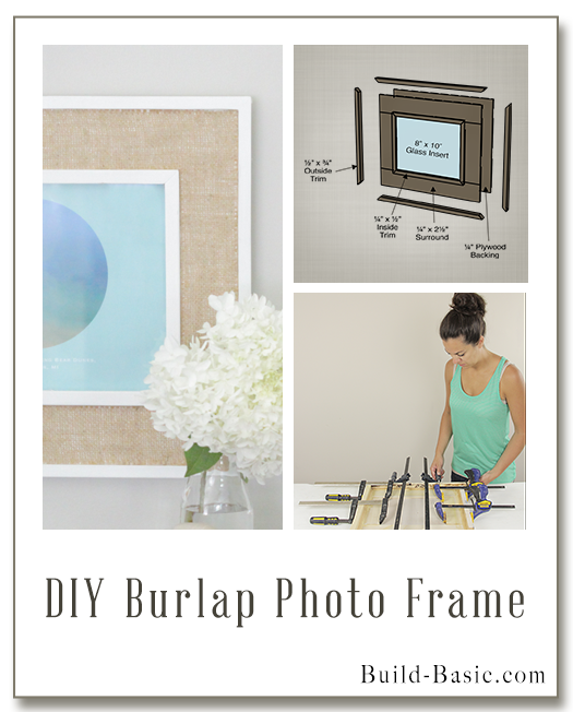 Build a DIY Burlap Photo Frame - Building Plans by @BuildBasic www.build-basic.com