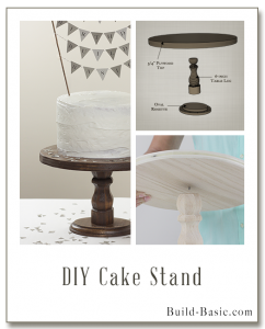 Build a DIY Cake Stand - Building Plans by @BuildBasic www.build-basic.com