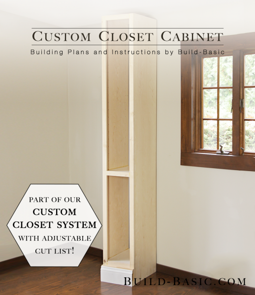 Custom Closet Cabinet – Part of The Build Basic Closet System –Building Plans by @BuildBasic www.build-basic.com