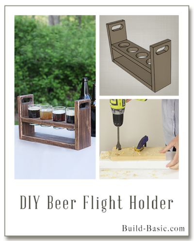 Build a DIY Beer Flight Holder – Building Plans by @BuildBasic www.build-basic.com