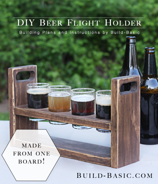 Build a DIY Beer Flight Holder – Building Plans by @BuildBasic www.build-basic.com