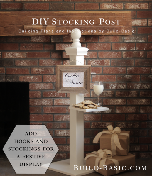 Build a DIY Stocking Post by Build Basic - @BuildBasic www.build-basic.com