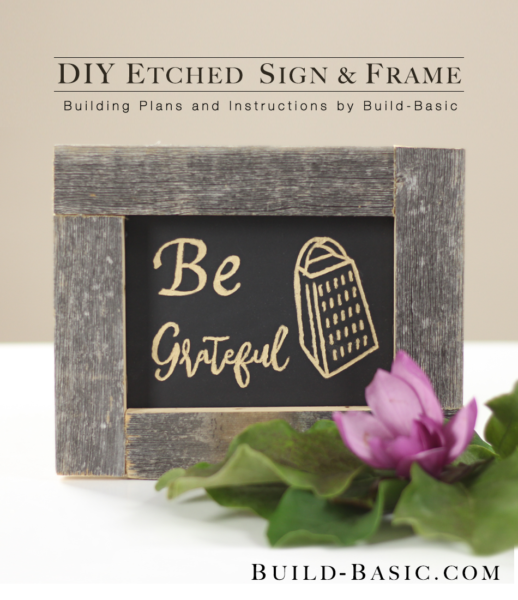 DIY Etched Sign and Frame - Project Opener - Image